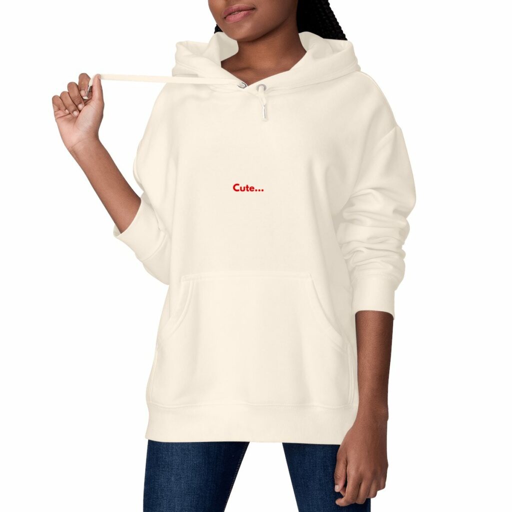 Sweat à capuche - Cute but psycho - Ecriture rouge